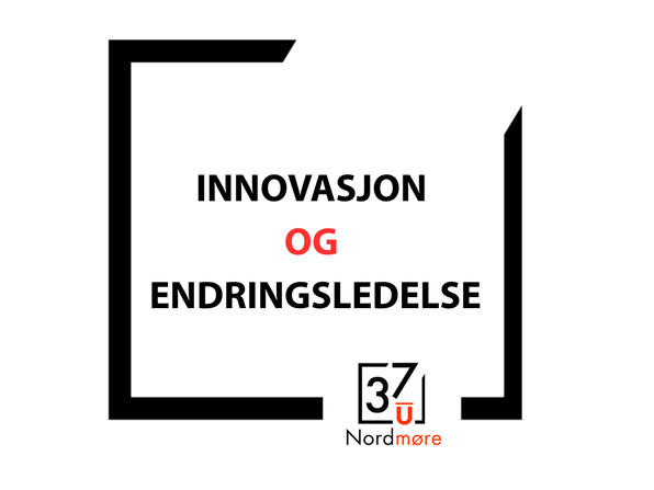 U37-arrangement: Innovasjon og endringsledelse